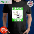 Funny Support Your Local Degen money shirt