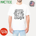 Funny Time is a construct the problem is us take to the woods shirt