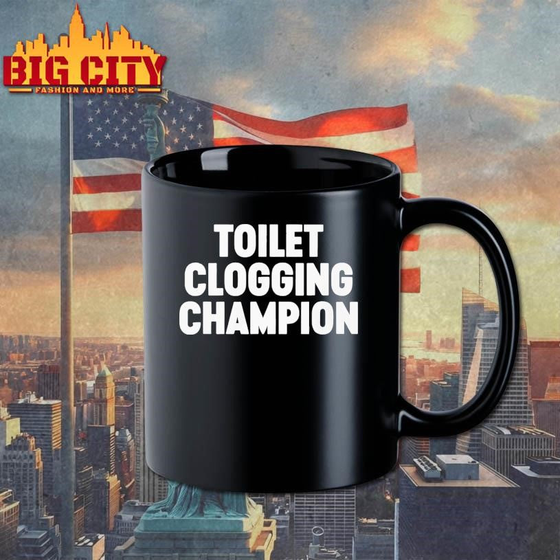Funny Toilet Clogging Champion Shirt
