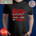 Funny Vorsicht Grantig an Allen tagen mit montag mittwoch und Morgen shirt