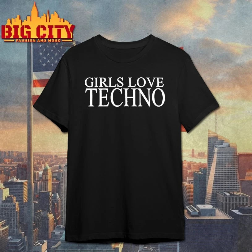 George Daniel Girls Love Techno shirt