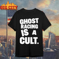 Ghost Racing Is A Cult Shirt