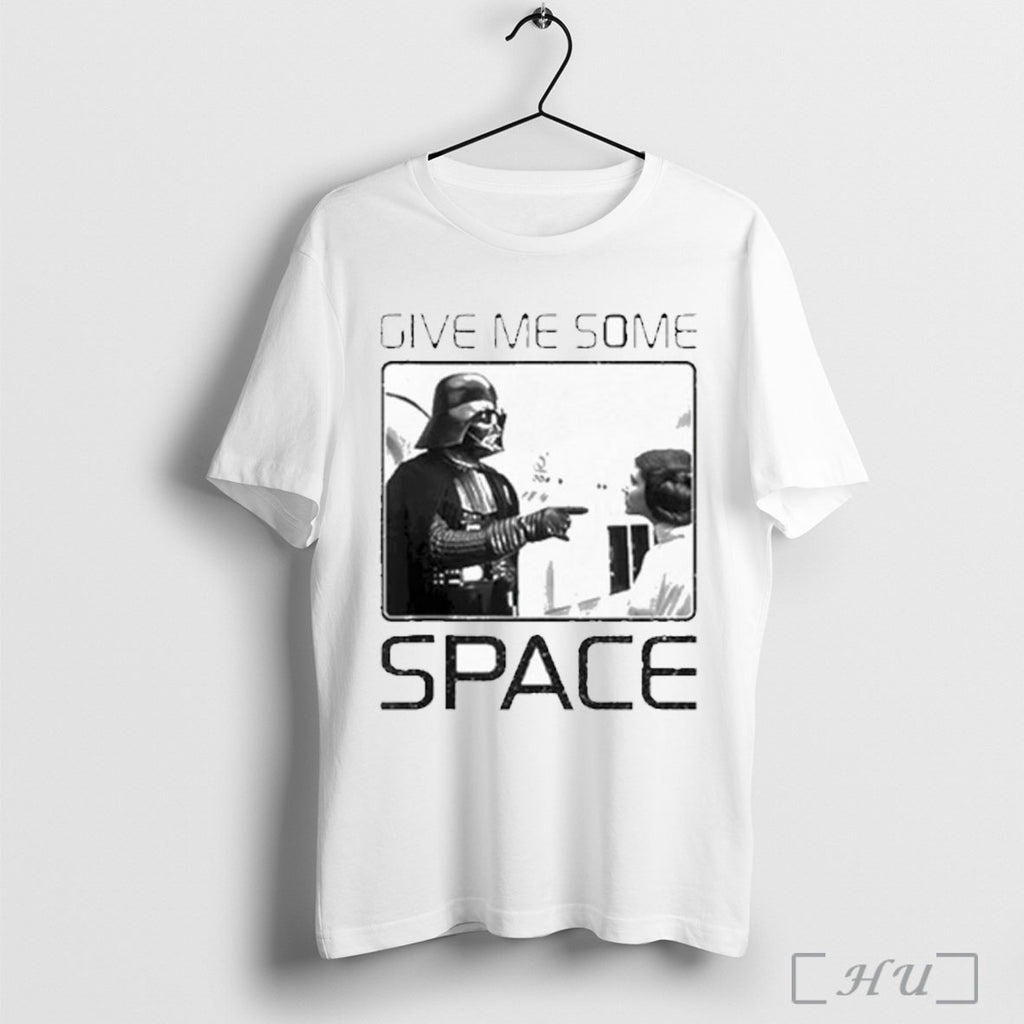 Give Me Some Space T Shirt