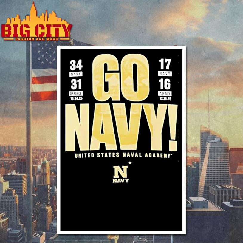 Go Navy Navy Midshipmen Beat Air Force And Army United States Naval Academy 2025 Shirt