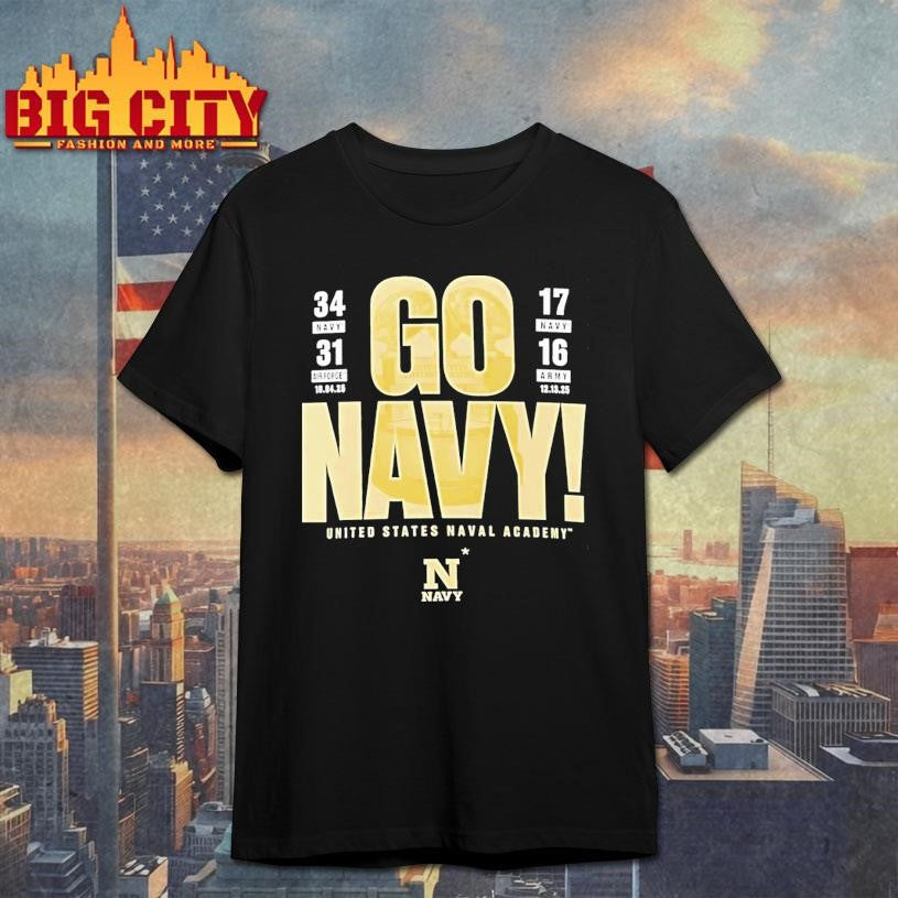 Go Navy Navy Midshipmen Beat Air Force And Army United States Naval Academy 2025 Shirt