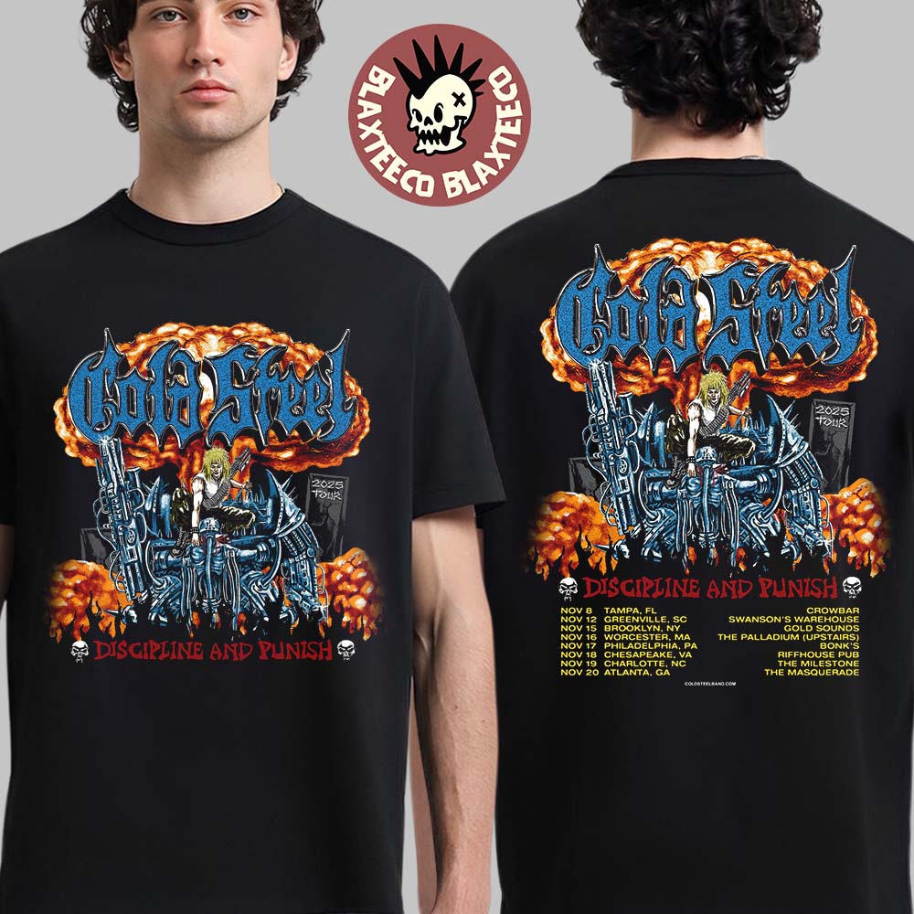 Gold Steel Discipline And Punish Tour 2025 North America November City Dates Two Sided T-Shirt