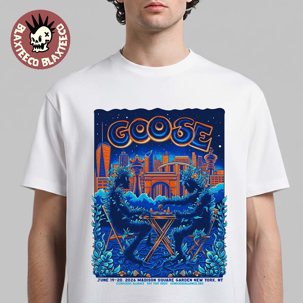 Goose Madison Square Garden New York 2026 Event Poster From June 19 To 20 2026 T-Shirt