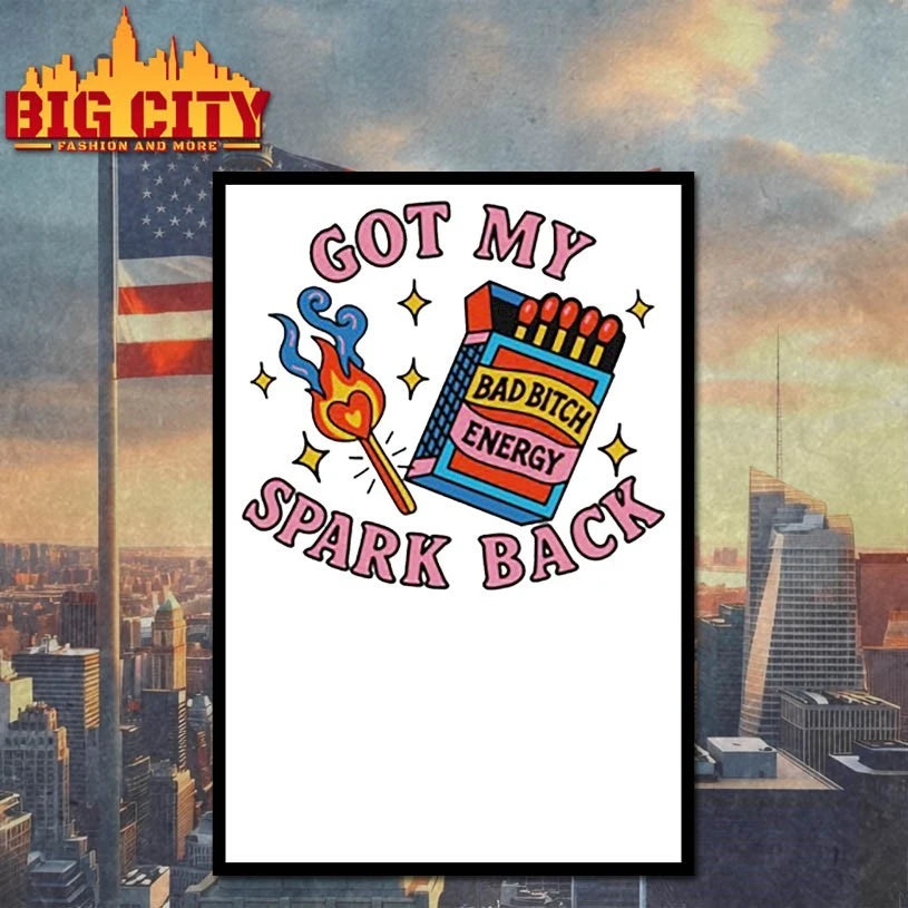 Got My Spark Back Bad Bitch Energy shirt