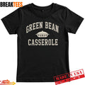 Green Bean Casserole Thanksgiving Shirt