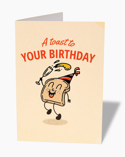 A Toast To Your Birthday Greeting Card