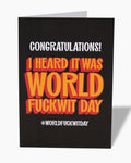 Congratulations Fuckwit Greeting Card
