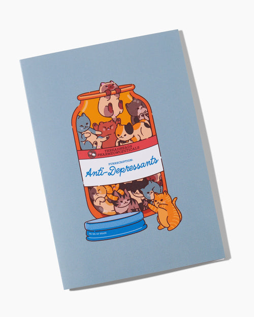 Anti-Depressants Greeting Card