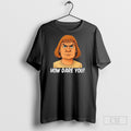 Greta Thunberg Haircut How Dare You Parody Shirt Tee