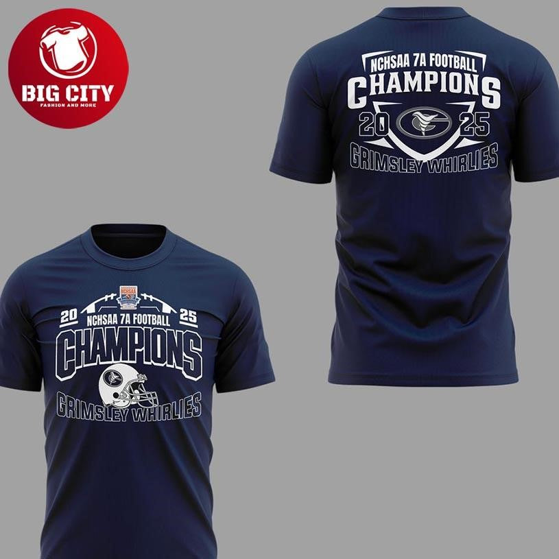 Grimsley Whirlies 7A State Champions 2025 Two Sided Shirt