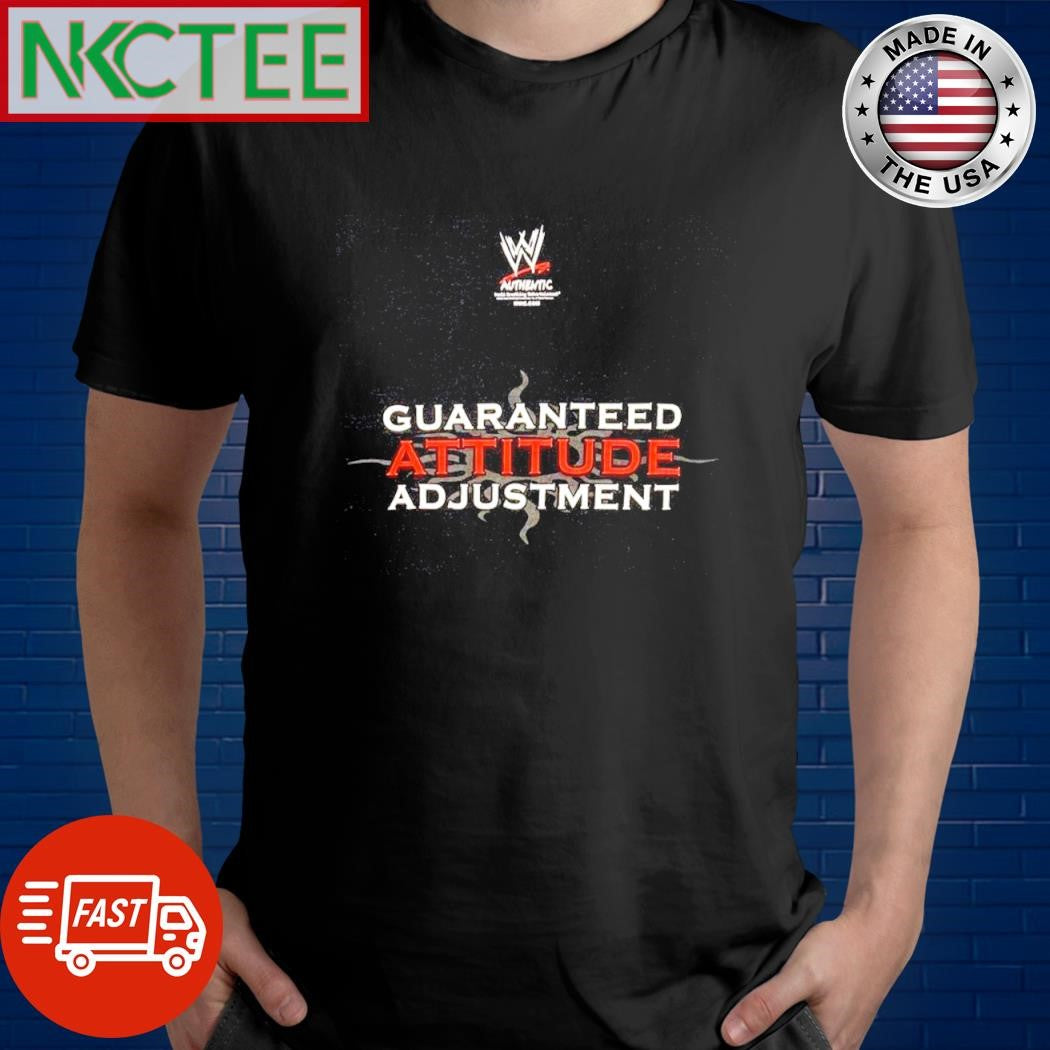 Guaranteed attitude adjustment shirt