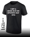 Guardians I hit a home run on opening day 1973 shỉrt