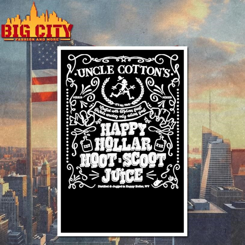 Happy Hollar Happy Hollar Hootscoot Juice Distilled And Jugged In Happy Hollar Wv Shirt