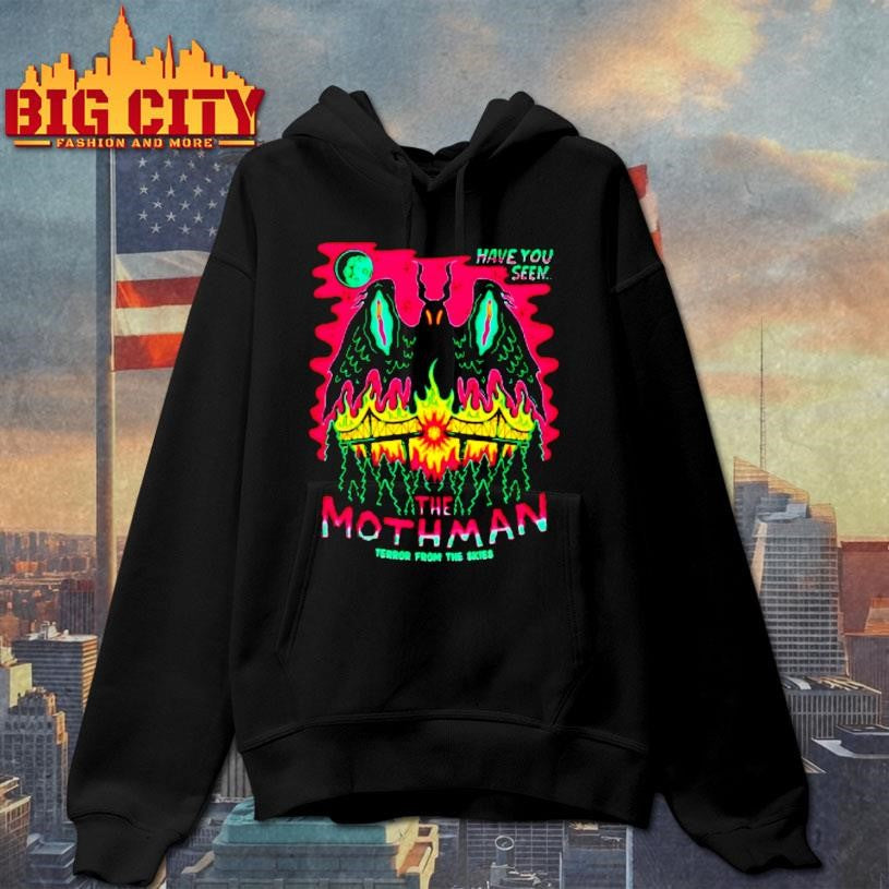 Have You Seen The Mothman Terror From The Skies Shirt