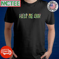 Help me out paint shirt