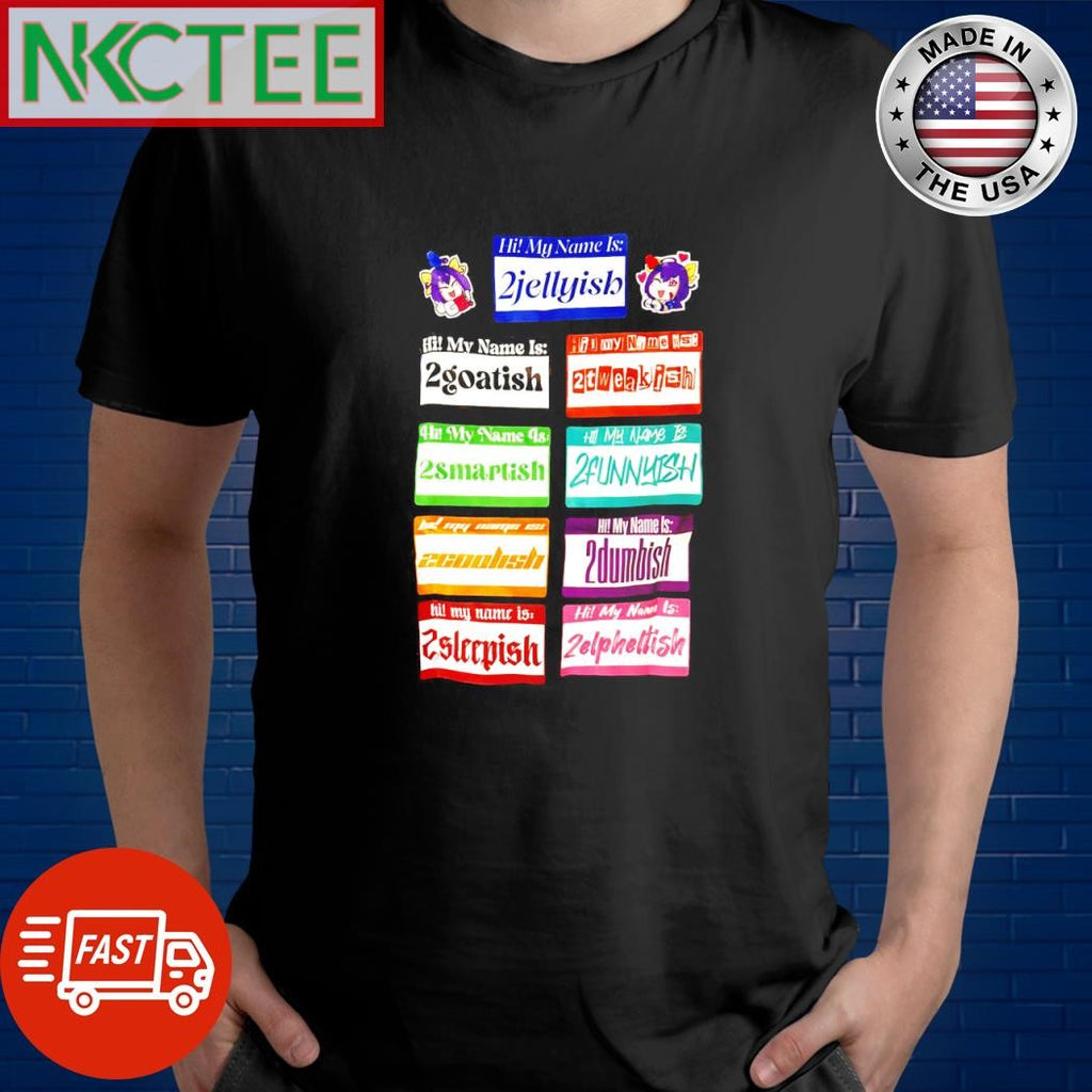 Hi My Name Is 2goatish shirt