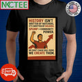 History isn’t written by watchers, it’s written by holders $PUMP = Community power We don’t chase bull runs We CREATE them shirt