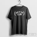 Home By 9pm Club Shirt Tee