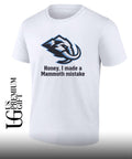 Honey I made a mammoth mistake T-shirt