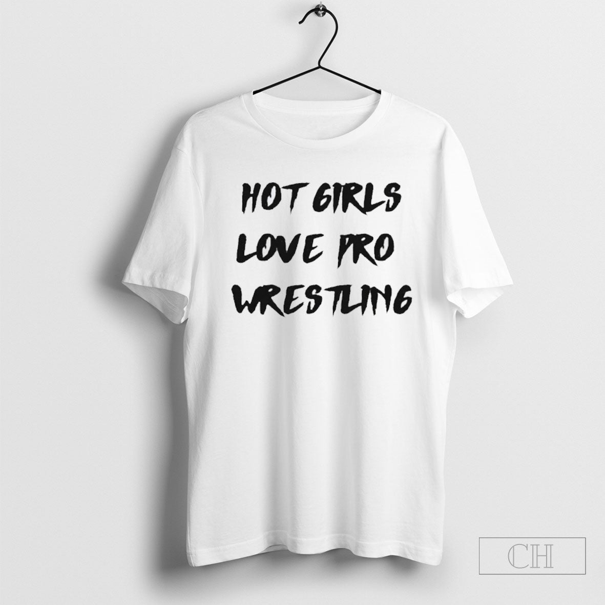 Hot Girls Love Pro Wrestling Shirt Tee
