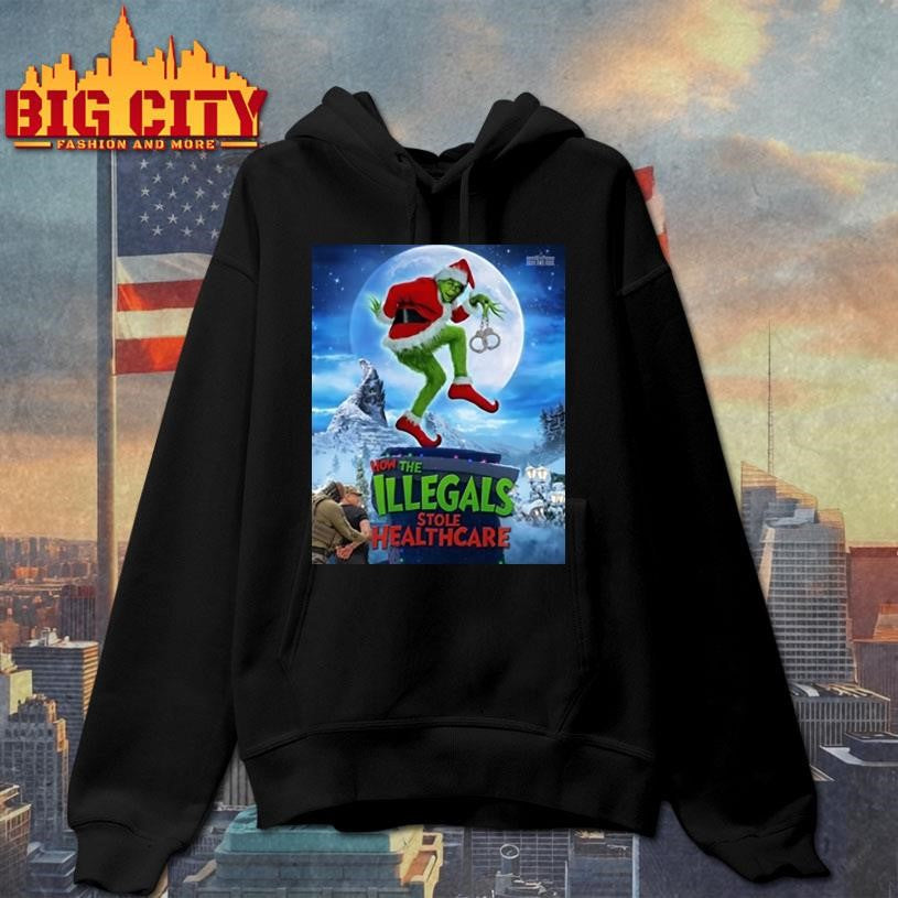 How The Illegals Stole Healthcare Grinch Shirt