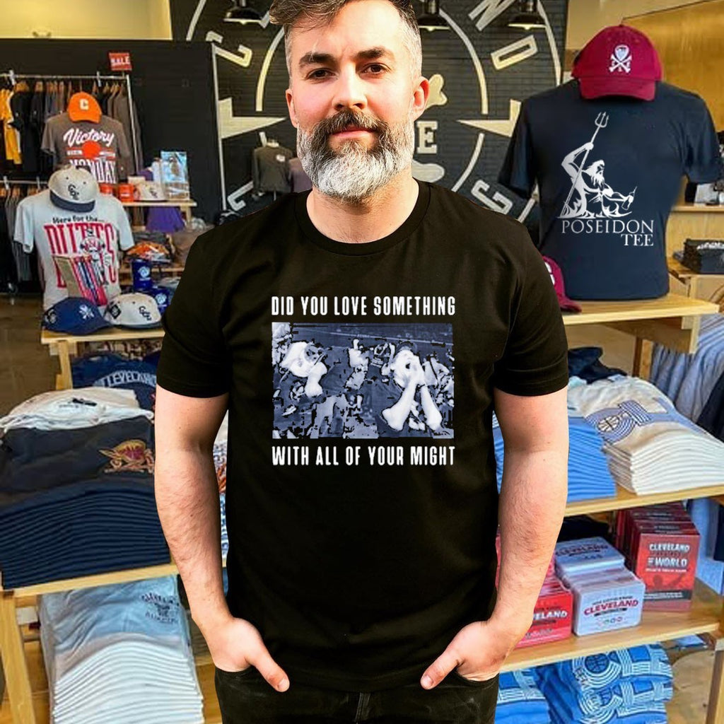 Bane Did You Love Something With All Of Your Might T-shirt