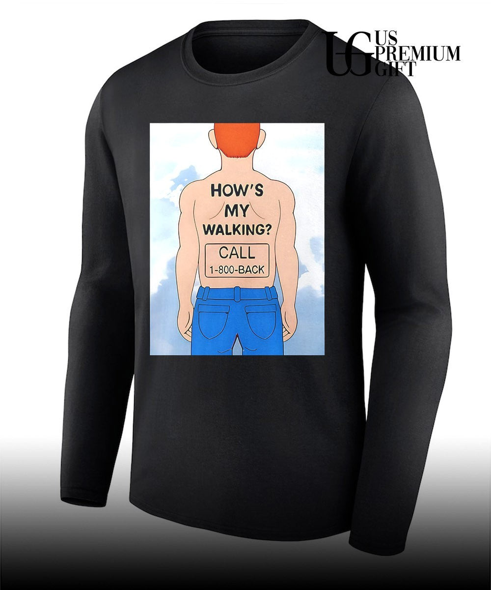 Human how’s my walking call 1 800 back shirt