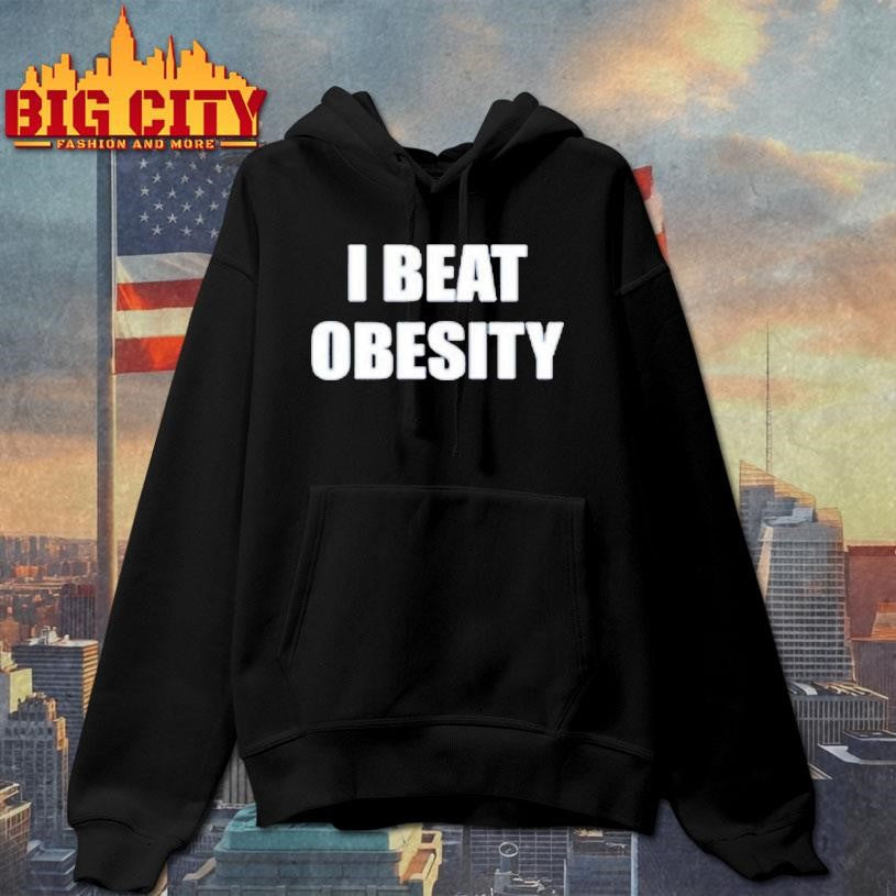I Beat Obesity Text Shirt