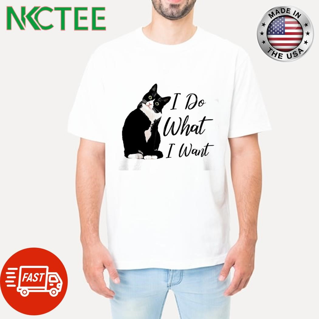 I Do What I Want cat shirt