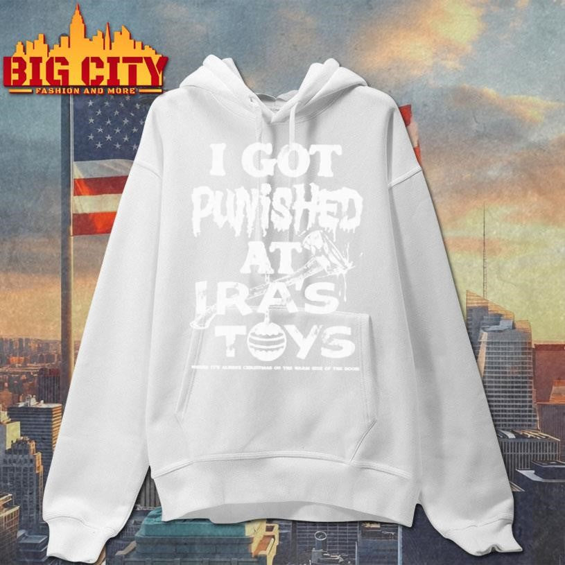 I Got Punished At Iras Toys Shirt