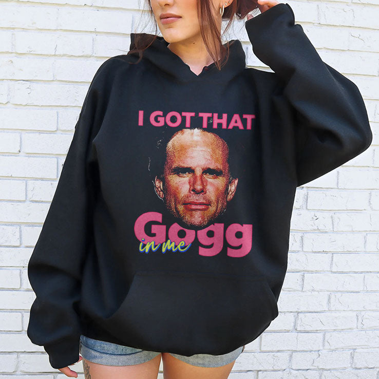 I Got That Gogg In Me Walton Goggins Shirt