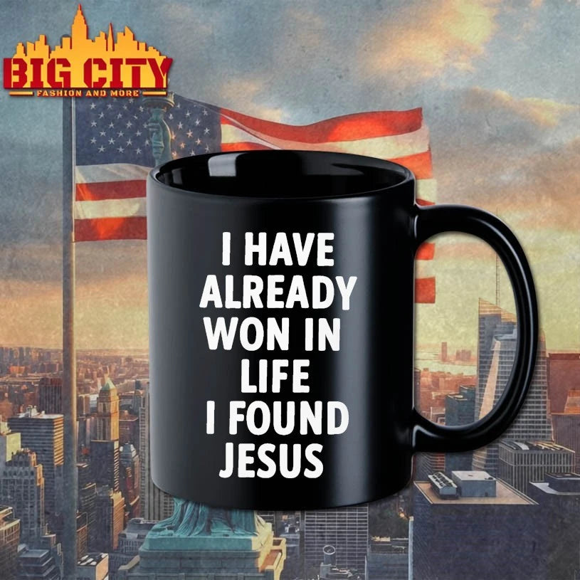 I Have Already Won In Life I Found Jesus shirt