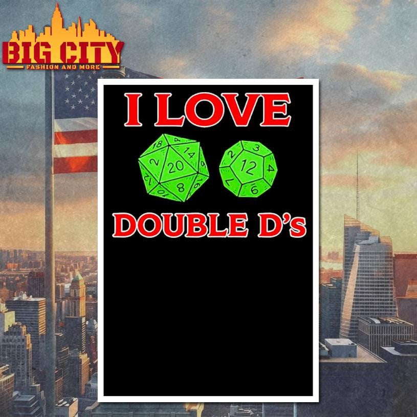 I Love Double Ds Dungeon And Dragons Shirt