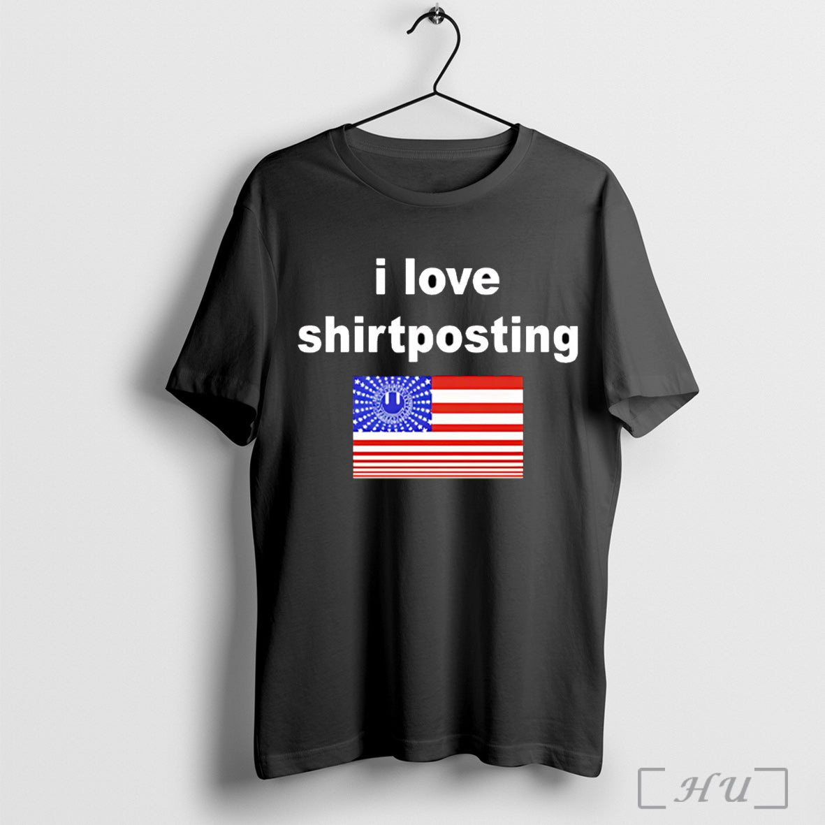 I Love Shirtposting T Shirt