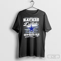 I Am A Haynes I May Not Be In Dallas But Im A Cowboys Fan