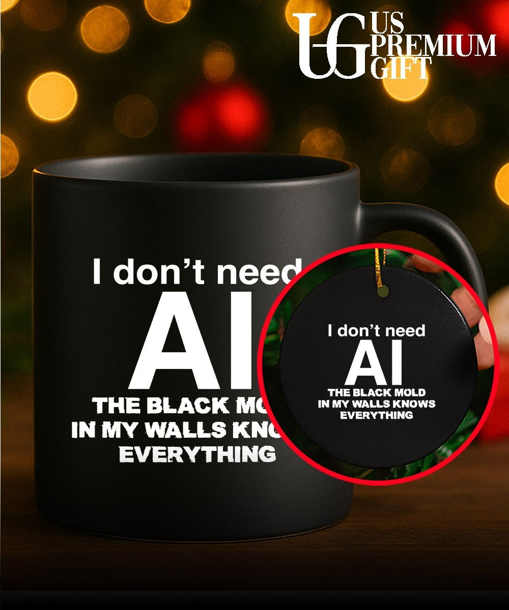 I don’t need AI the black mold in my walls knows everything T-shirt