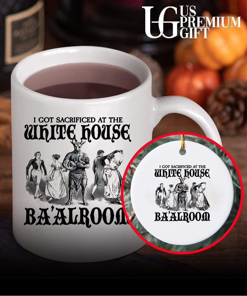 I got sacrificed at the white House Ba’alroom shirt