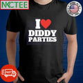 I love diddy parties heart shirt