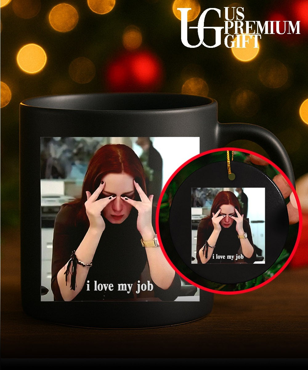 I love my job meme shirt