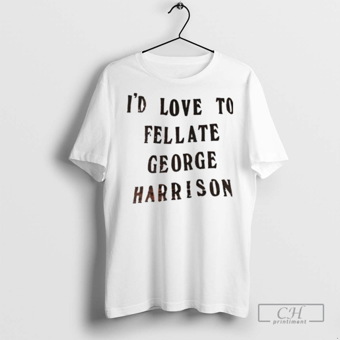 Id Love To Fellate George Harrison T Shirts