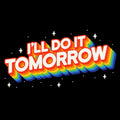 Ill Do It Tomorrow 2