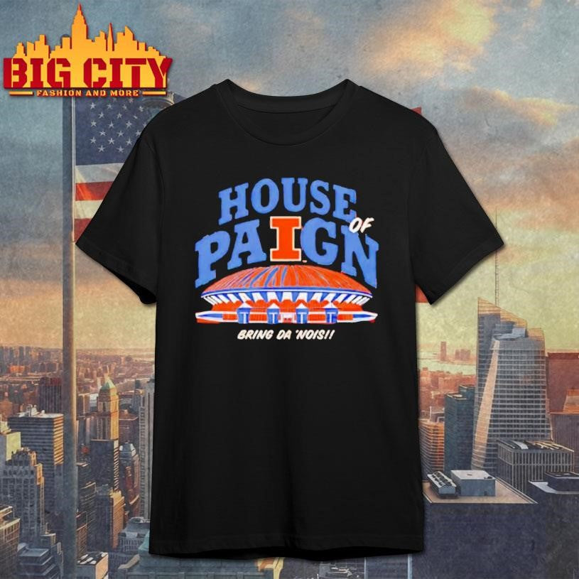 Illinois Fighting Illini Football House Of Paign Bring Da Nois Shirt