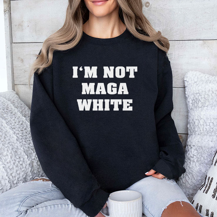 I’m Not MAGA White T Shirt
