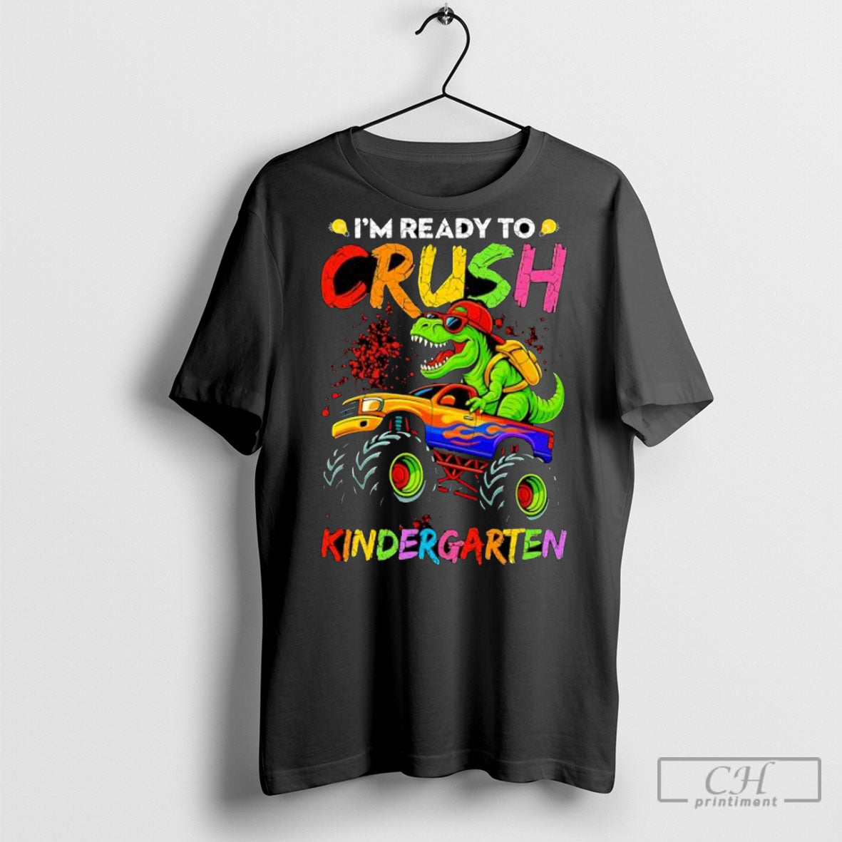 Im Ready To Crush Kindergarten Monster Truck Dinosaur Kids Back To School Shirt Tee