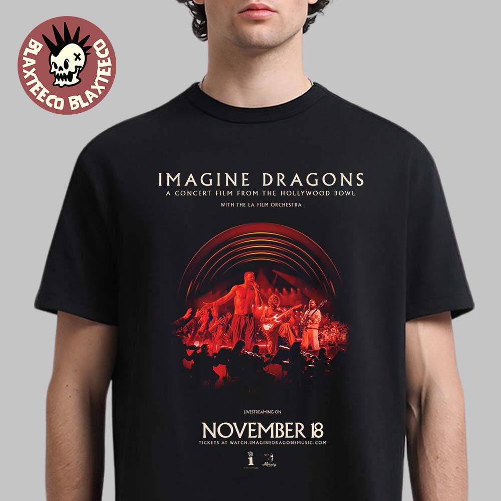 Imagine Dragons A Concert Film From The Hollywood Bowl With The LA Film Orchestra On November 18 2025 T-Shirt