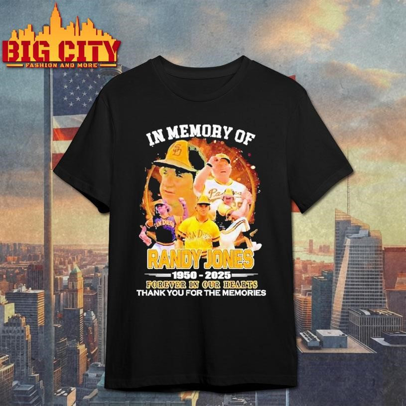 In Memory Of Randy Jones 1950 2025 Forever In Our Hearts Thank You For The Memories Signature Shirt